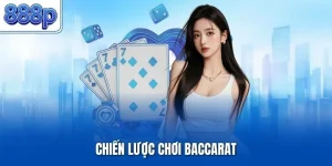 Chiến lược chơi Baccarat