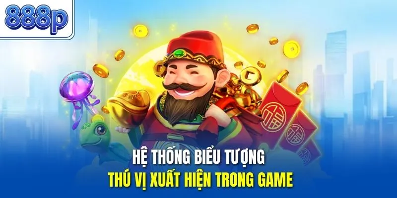 Hệ thống biểu tượng thú vị xuất hiện trong game
