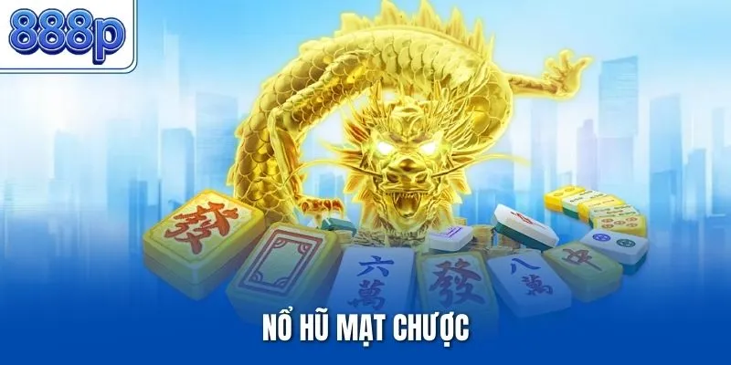 Nổ Hũ Mạt Chược