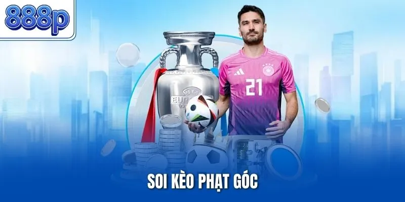 Soi Kèo Phạt Góc